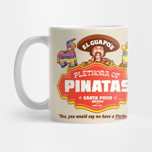 El Guapo's Plethora Of Pinatas Mug